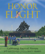 Title: Honor Flight: Celebrating America's Veterans, Author: Jeff Gottesfeld