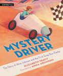 Alternative view 1 of Mystery Driver: The Story of Alice Johnson and the First Soap Box Derby