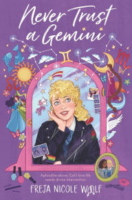 Title: Never Trust a Gemini, Author: Freja Nicole Woolf