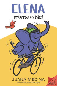 Title: Elena Rides / Elena monta en bici: A Dual Edition Flip Book, Author: Juana Medina