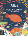 Alba and the Ocean Cleanup: A Story About Saving Our Oceans