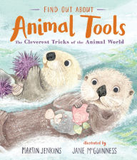 Title: Find Out About Animal Tools, Author: Martin Jenkins