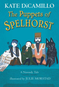 Title: The Puppets of Spelhorst, Author: Kate DiCamillo