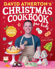 Title: David Atherton's Christmas Cookbook for Kids, Author: David Atherton