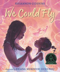 Title: We Could Fly, Author: Rhiannon Giddens