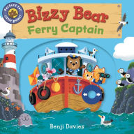 Title: Bizzy Bear: Ferry Captain, Author: Benji Davies