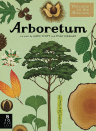 Title: Arboretum: Welcome to the Museum, Author: Tony Kirkham
