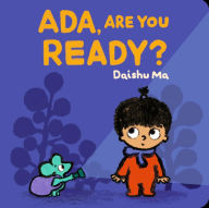Title: Ada, Are You Ready?, Author: Daishu Ma