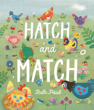 Title: Hatch and Match: A Springtime Seek-and-Find Book, Author: Ruth Paul