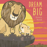 Title: Dream Big, Author: Emma Dodd