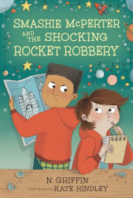 Title: Smashie McPerter and the Shocking Rocket Robbery, Author: N. Griffin