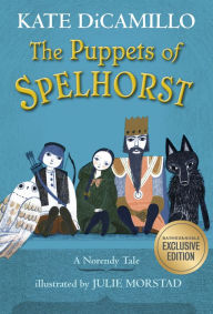 Title: The Puppets of Spelhorst (B&N Exclusive Edition), Author: Kate DiCamillo