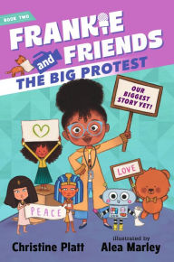 Title: Frankie and Friends: The Big Protest, Author: Christine Platt