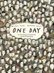 Alternative view 1 of One Day: A True Story of Survival in the Holocaust