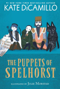 Title: The Puppets of Spelhorst, Author: Kate DiCamillo