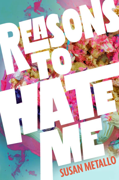 Reasons to Hate Me