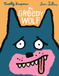 Title: The Greedy Wolf, Author: Timothy Knapman