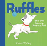Alternative view 1 of Ruffles and the Bouncy, Bouncy Ball