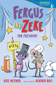 Title: Fergus and Zeke for President, Author: Kate Messner