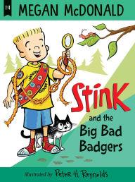 Title: Stink and the Big Bad Badgers, Author: Megan McDonald