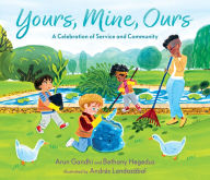 Title: Yours, Mine, Ours: A Celebration of Service and Community, Author: Arun Gandhi