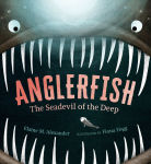 Alternative view 1 of Anglerfish: The Seadevil of the Deep