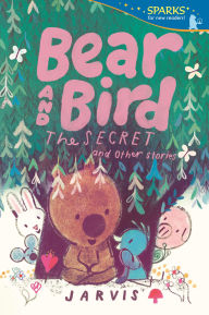 Title: Bear and Bird: The Secret and Other Stories, Author: Jarvis