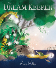 Title: The Dream Keeper, Author: Anna Walker