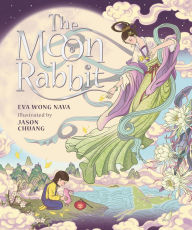 Title: The Moon Rabbit: A Celebration of the Mid-Autumn Festival, Author: Eva Wong Nava