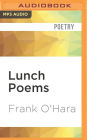 Lunch Poems