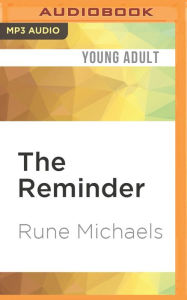 Title: The Reminder, Author: Rune Michaels