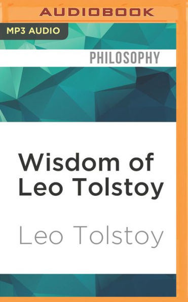 Wisdom of Leo Tolstoy