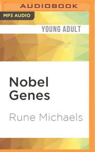 Title: Nobel Genes, Author: Rune Michaels