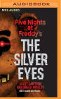 The Silver Eyes (Five Nights at Freddy's Series #1)