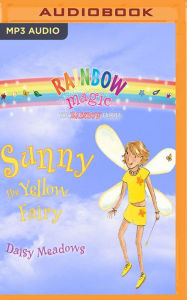 Title: Rainbow Magic: Sunny the Yellow Fairy: The Rainbow Fairies, Book 3, Author: Daisy Meadows