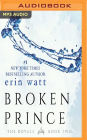 Broken Prince (Royals Series #2)