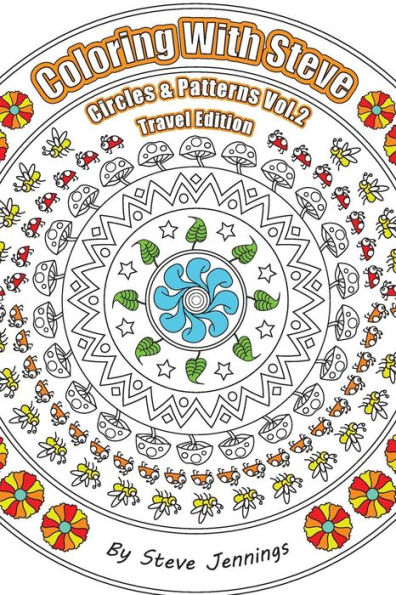 Coloring With Steve Circles and Patterns Vol.2 Travel Edition