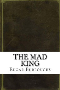 The Mad King