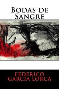 Title: Bodas de Sangre, Author: Federico García Lorca