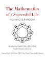 The Mathematics of a Successful Life: Nothing is Random
