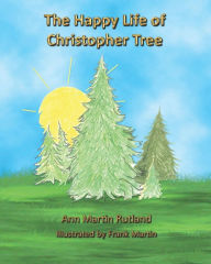 Title: The Happy Life of Christopher Tree, Author: Frank Martin