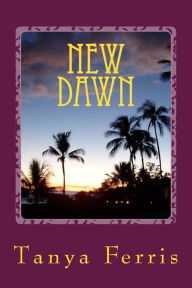 Title: New Dawn, Author: Tanya Ferris