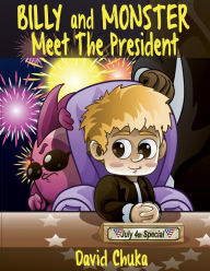 Title: Billy and Monster Meet the President, Author: Renato Capasso