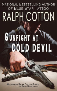 Title: Gunfight at Cold Devil, Author: Ralph Cotton
