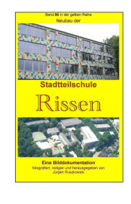 Title: Neubau der Stadtteilschule Rissen: Band 86 in der gelben Reihe bei Juergen Ruszkowski, Author: Juergen Ruszkowski