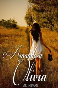 Title: Amando A Olivia, Author: M.C. Roman