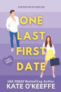 One Last First Date: A romantic comedy of love, friendship and cake