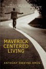 Maverick Centered Living: Eight Success Attributes for African-American Youth and Young Adults