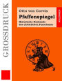 Pfaffenspiegel (Großdruck): Historische Denkmale des christlichen Fanatismus