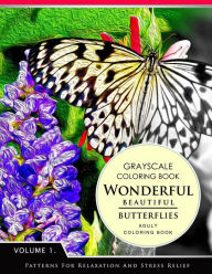 Title: Wonderful Butterflies Volume 1: Grayscale coloring books for adults Relaxation (Adult Coloring Books Series, grayscale fantasy coloring books), Author: Grayscale Fantasy Publishing